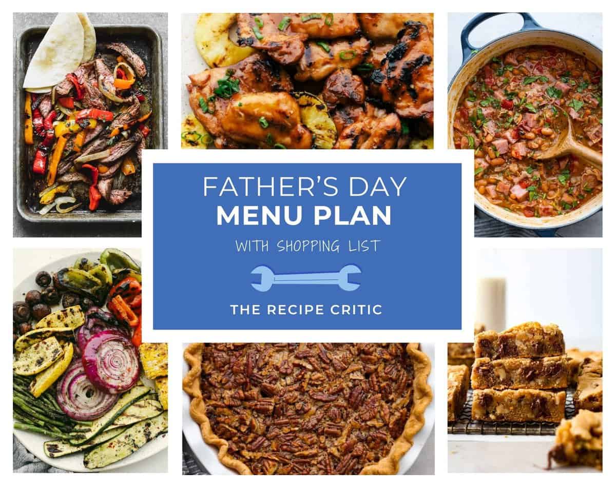 Father’s Day Menu Plan | The Recipe Critic
